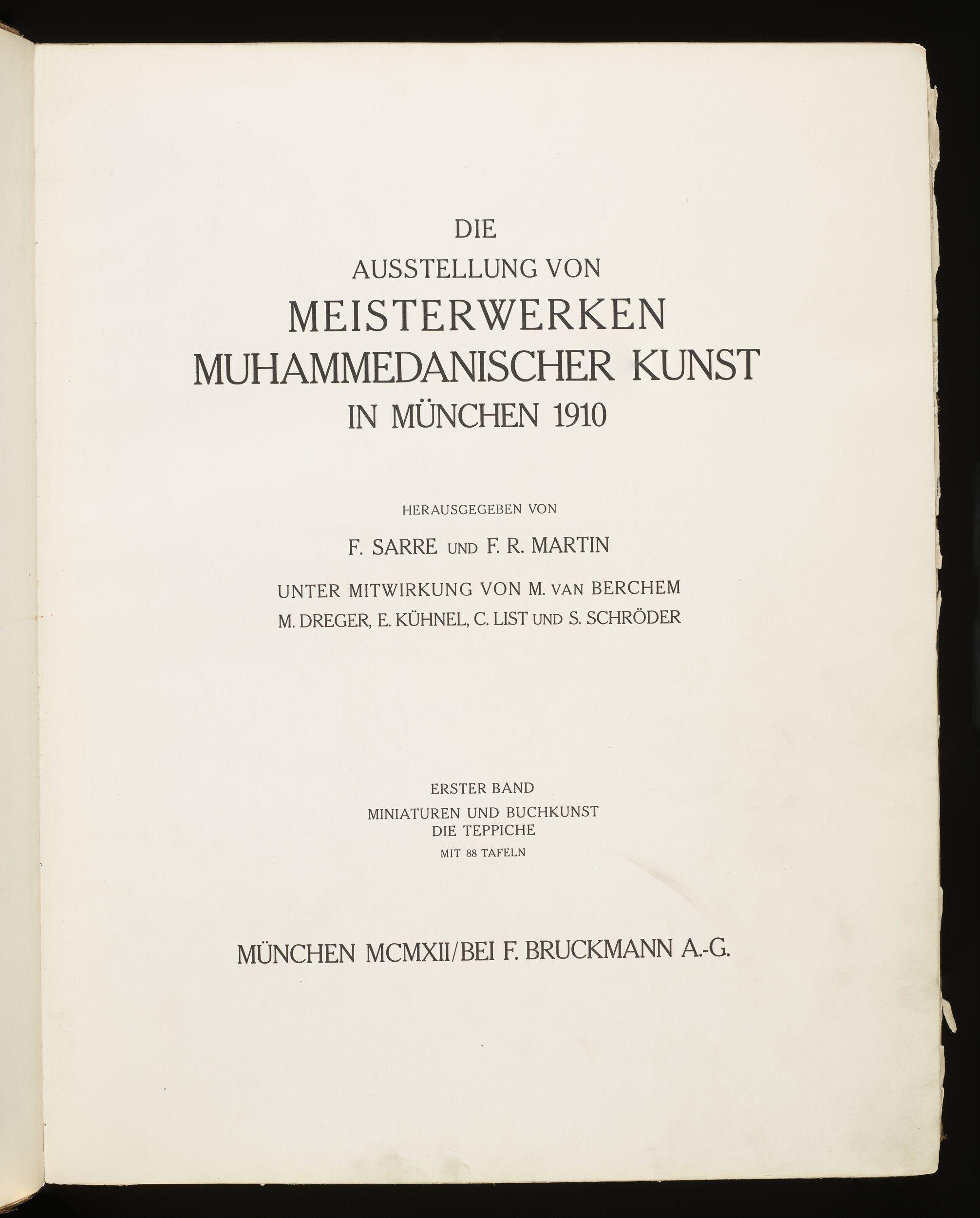 Die Ausstellung von Meisterwerken muhammedanischer Kunst in München 1910, vol. 1