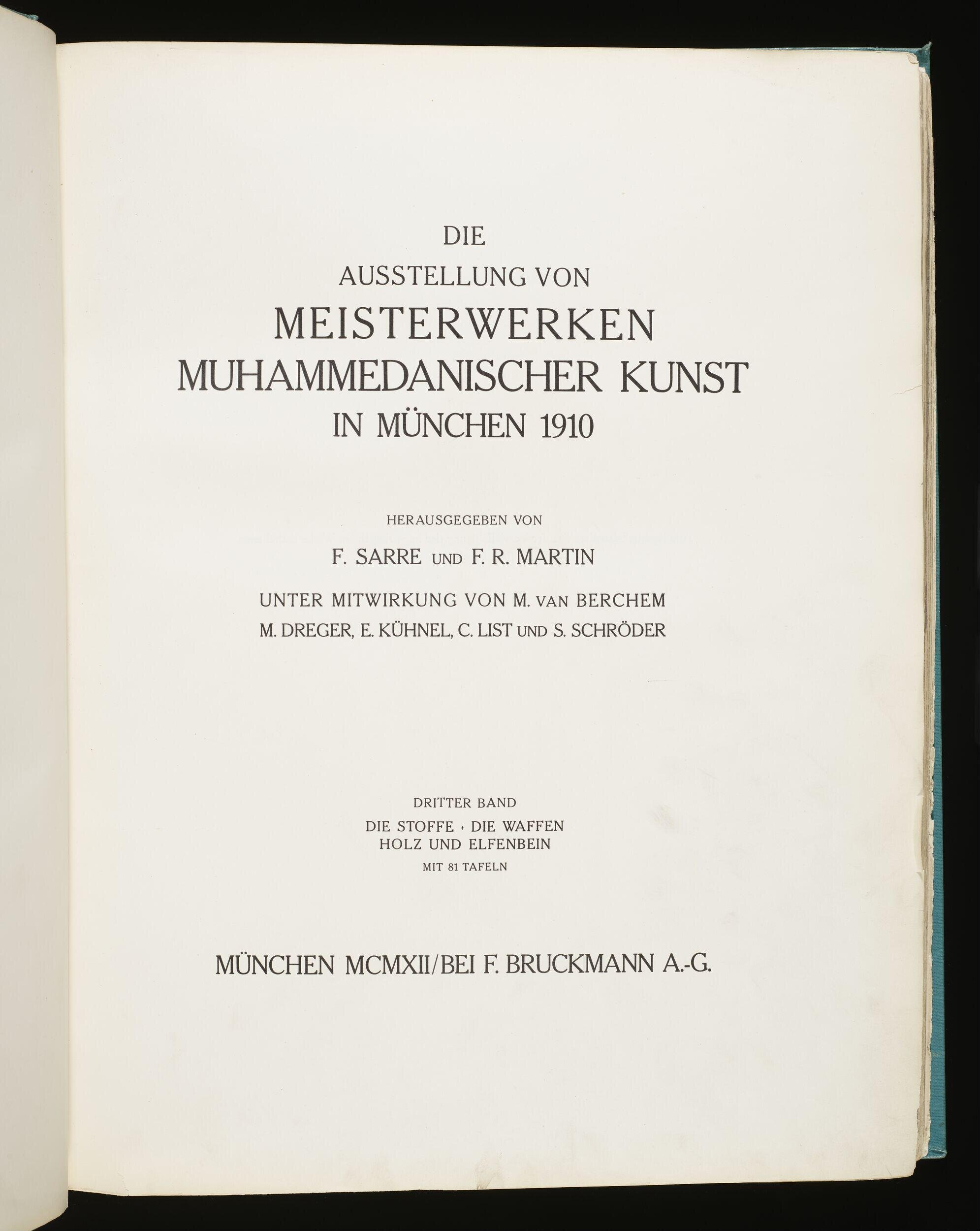 Die Ausstellung von Meisterwerken muhammedanischer Kunst in München 1910, vol. 3