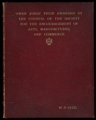 Owen Jones Prize awarded by the Council of the Society for the encouragement of Arts, Manufactures and Commerce